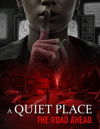 Download A Quiet Place: The Road Ahead