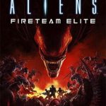 Download Aliens: Fireteam Elite