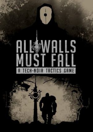Download All Walls Must Fall - A Tech-Noir Tactics Game