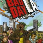 Download Bad Day L.A. Download Bad Day L.A.