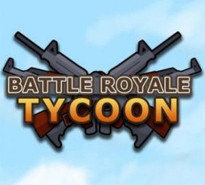 Download Battle Royale Tycoon