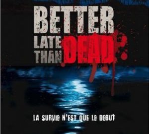 Download Better Late Than DEAD Download Better Late Than DEAD