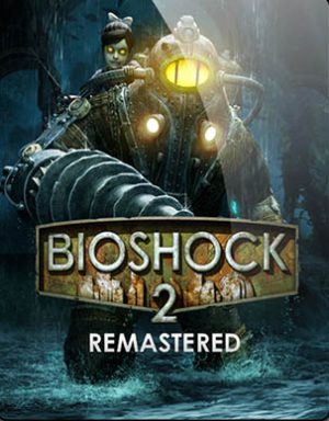 Download BioShock 2 Remastered