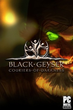 Download Black Geyser: Couriers of Darkness
