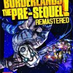 Download Borderlands The Pre Sequel Remastered