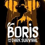 Download Boris and the Dark Survival Download Boris and the Dark Survival