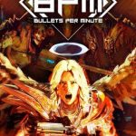 Download BPM: BULLETS PER MINUTE