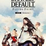 Download BRAVELY DEFAULT FLYING FAIRY HD Remaster (Build 20663174/Denuvoless, MULTi9) [FitGirl Repack, Selective Download - from 3.6 GB]