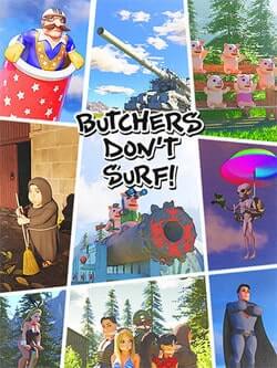 Download Butchers Don't Surf!