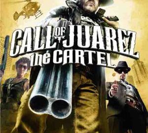 Download Call of Juarez: The Cartel