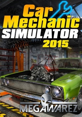 Download Car Mechanic Simulator 2015 Download Car Mechanic Simulator 2015