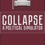 Download Collapse: A Political Simulator