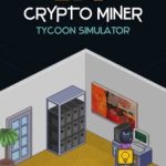Download Crypto Miner Tycoon Simulator