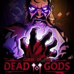 Download Curse of the Dead Gods Download Curse of the Dead Gods