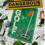 Download Dangerous Golf