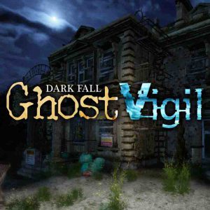 Download Dark Fall: Ghost Vigil
