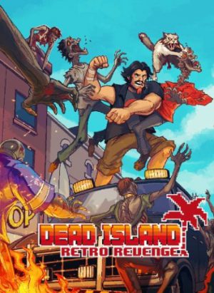Download Dead Island Retro Revenge