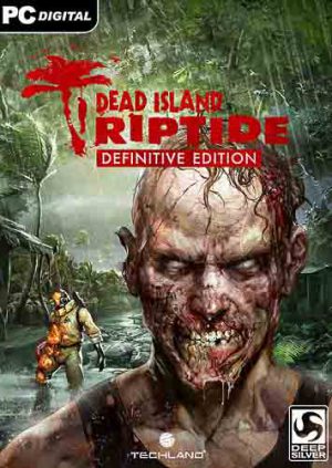 Download Dead Island: Riptide - Definitive Edition Download Dead Island: Riptide - Definitive Edition