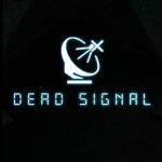 Download Dead Signal Download Dead Signal