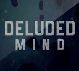 Download Deluded Mind Download Deluded Mind