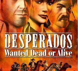 Download Desperados: Wanted Dead or Alive Download Desperados: Wanted Dead or Alive
