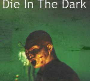 Download Die In The Dark Download Die In The Dark