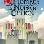 Download Diplomacy is Not an Option (v1.0.3/Release + Bonus Content, MULTi13) [FitGirl Repack, Selective Download - from 3.4 GB]
