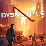 Download DYSMANTLE