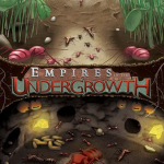 Download Empires of the Undergrowth