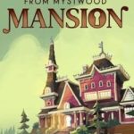 Download Escape From Mystwood Mansion
