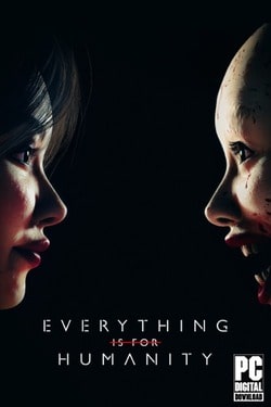 Download Everything Is For Humanity