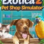 Download Exotica 2: Pet Shop Simulator