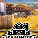 Download Farm Manager 2021 Download Farm Manager 2021
