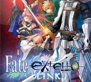 Download Fate/EXTELLA LINK