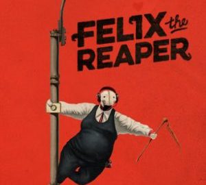 Download Felix The Reaper