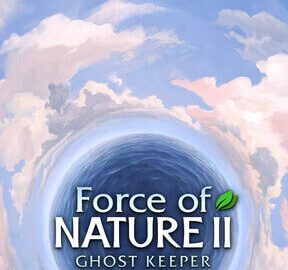 Download Force of Nature 2: Ghost Keeper