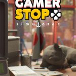 Download Gamer Stop Simulator (v1.0/Release, MULTi14) [FitGirl Repack]