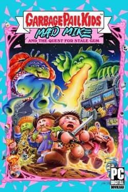 Download Garbage Pail Kids: Mad Mike and the Quest for Stale Gum