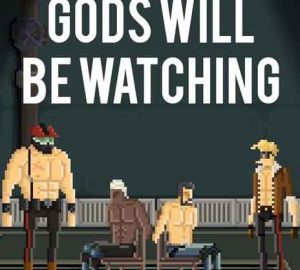 Download Gods Will Be Watching