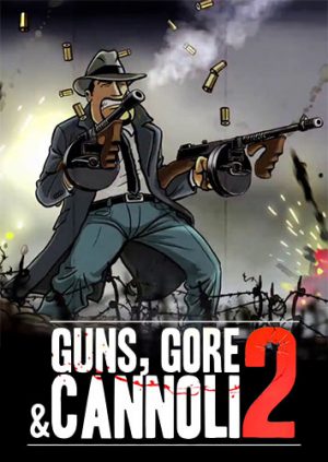 Download Guns, Gore and Cannoli 2