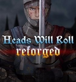 Download Heads Will Roll: Reforged