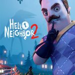 Download Hello Neighbor 2: Deluxe Edition (v1.1.15.5 + 3 DLCs, MULTi14) [FitGirl Repack]