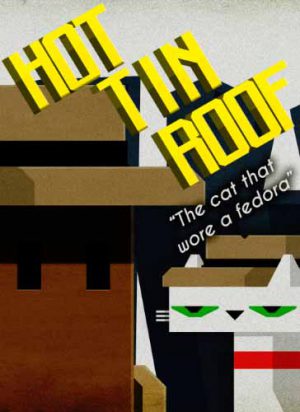 Download Hot Tin Roof: The Cat That Wore A Fedora