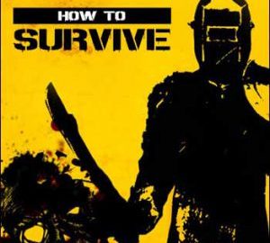 Download How to Survive – Storm Warning Edition Download How to Survive - Storm Warning Edition