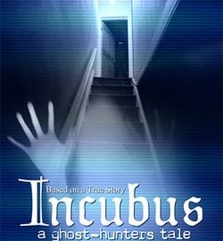 Download Incubus - A ghost-hunters tale
