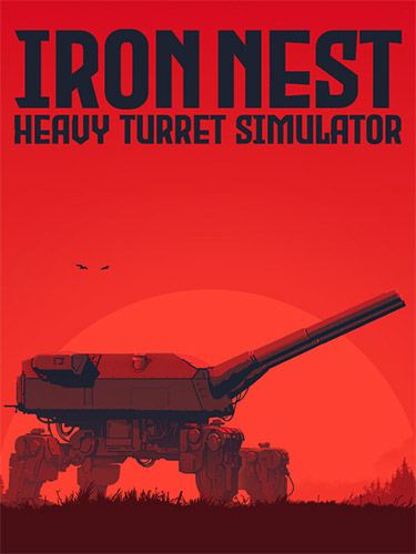 Download IRON NEST: Heavy Turret Simulator (MULTi16) [FitGirl Repack]