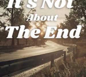 Download It’s Not About The End Download It's Not About The End
