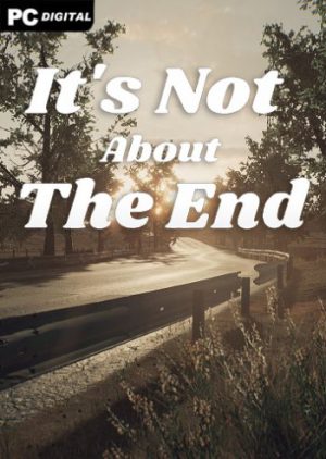Download It's Not About The End