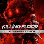 Download Killing Floor 3 Elite Nightfall Edition