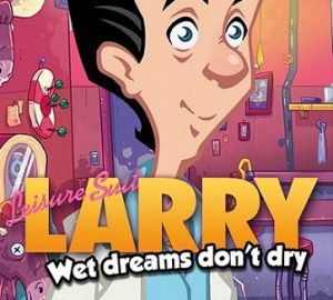 Download Leisure Suit Larry – Wet Dreams Don’t Dry Download Leisure Suit Larry - Wet Dreams Don't Dry